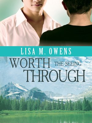 cover image of Worth the Seeing Through